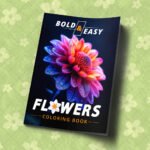 bold and easy flowers